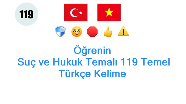 Öğrenin: Suç ve Hukuk Temalı 119 Temel Türkçe Kelime